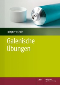 Abbildung von: Galenische Übungen für PTA - Deutscher Apotheker Verlag