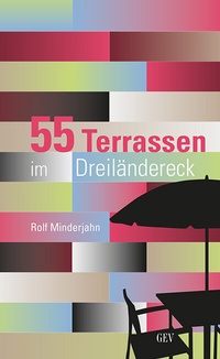Abbildung von: 55 Terrassen im Dreiländereck - GEV - Grenz-Echo-Verlag