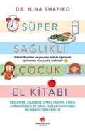 Cover: S&uuml;per Saglikli Cocuk El Kitabi Yetiskinler icin - Sabri &Uuml;lker Vakfi Yayinlari