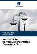 Cover: Verbindliche verfassungsrechtliche Praezedenzfaelle - Verlag Unser Wissen