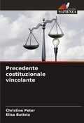 Cover: Precedente costituzionale vincolante - Edizioni Sapienza
