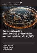 Cover: Caracterizaci&oacute;n biosint&eacute;tica y actividad antimicrobiana de AgNPs - Ediciones Nuestro Conocimiento
