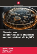 Cover: Biossintese, caraterizacao e atividade antimicrobiana de AgNPs - Edicoes Nosso Conhecimento
