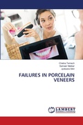 Cover: Failures in Porcelain Veneers - LAP Lambert Academic Publishing