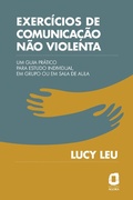 Cover: Exerc&iacute;cios de comunica&ccedil;&atilde;o n&atilde;o violenta - Editora &Aacute;gora