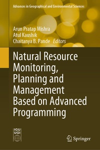 Enlarge image Cover: Natural Resource Monitoring, Planning and Management Based on Advanced Programming - Springer