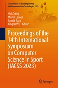 Cover: Proceedings of the 14th International Symposium on Computer Science in Sport (IACSS 2023) - Springer