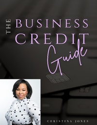 Enlarge image Cover: The Business Credit Guide - Christina Jones