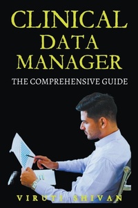 Abbildung von: Clinical Data Manager - The Comprehensive Guide - Viruti Shivan