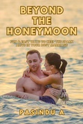 Cover: Beyond the Honeymoon: Fun and Easy Ways to Keep the Spark Alive in Your Busy Marriage - Creative2Hemispheres