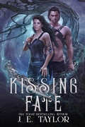 Cover: Kissing Fate - J.E. Taylor
