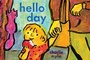 Cover: Hello Day - Abrams Books for Young Readers