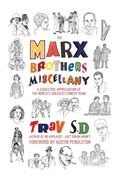 Cover: The Marx Brothers Miscellany - A Subjective Appreciation of the World's Greatest Comedy Team - BEARMANOR MEDIA