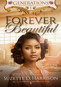 Enlarge image Cover: Forever Beautiful (Generations, #1) - Suzette D. Harrison
