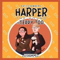 Enlarge image Cover: Harper the Hound and Teddy Too - Mary K Chambers
