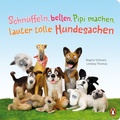 Cover: Schn&uuml;ffeln, bellen, Pipi machen, lauter tolle Hundesachen - Penguin Junior