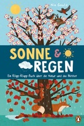 Cover: Sonne & Regen - Ein Klipp-Klapp-Buch &uuml;ber die Natur und das Wetter - Penguin Junior
