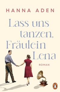 Abbildung von: Lass uns tanzen, Fräulein Lena - Penguin Verlag