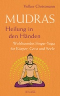 Abbildung von: Mudras - Heilung in den Händen - Irisiana