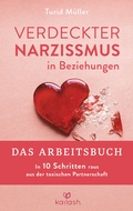 Abbildung von: Verdeckter Narzissmus in Beziehungen - Das Arbeitsbuch - Kailash