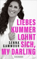 Cover: Liebeskummer lohnt sich, my darling - Goldmann