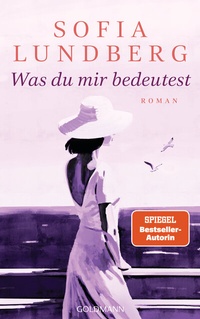 Abbildung von: Was du mir bedeutest - Goldmann