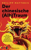 Cover: Der chinesische (Alb)Traum - Goldmann