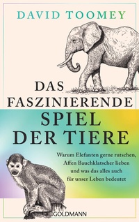 Abbildung von: Das faszinierende Spiel der Tiere - Goldmann