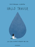 Cover: Hallo Trauer, ich bin gleich wieder bei dir - Mosaik