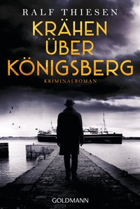 Abbildung von: Krähen über Königsberg - Goldmann