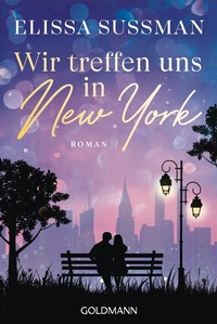 Abbildung von: Wir treffen uns in New York - Goldmann