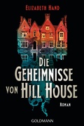 Cover: Die Geheimnisse von Hill House - Goldmann