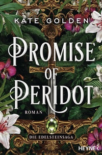 Enlarge image Cover: Promise of Peridot - Die Edelsteinsaga - Heyne