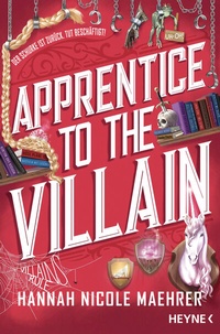 Abbildung von: Apprentice to the Villain - Heyne
