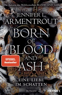 Abbildung von: Born of Blood and Ash - Eine Liebe im Schatten - Heyne