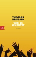 Cover: Wie es leuchtet - btb