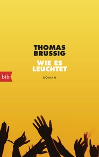 Abbildung von: Wie es leuchtet - btb