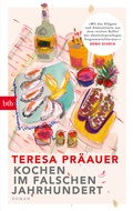 Cover: Kochen im falschen Jahrhundert - btb