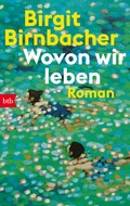 Cover: Wovon wir leben - btb