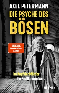 Abbildung von: Die Psyche des Bösen - Heyne