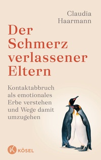 Abbildung von: Der Schmerz verlassener Eltern - Kösel