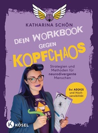 Abbildung von: Dein Workbook gegen Kopfchaos - Kösel