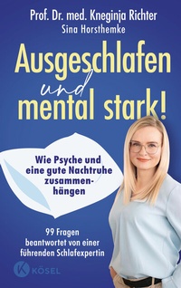 Abbildung von: Ausgeschlafen und mental stark! - Kösel