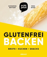 Abbildung von: echt jetzt: Glutenfrei backen - Südwest