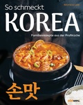 Cover: So schmeckt Korea - S&uuml;dwest