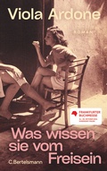 Cover: Was wissen sie vom Freisein - C.Bertelsmann