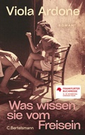 Cover: Was wissen sie vom Freisein - C. Bertelsmann