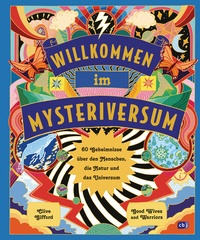 Abbildung von: Willkommen im Mysteriversum - 60 Geheimnisse über den Mensch, die Natur und das Universum - cbj