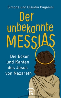 Abbildung von: Der unbekannte Messias - Gütersloher Verlagshaus