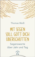 Cover: Mit Segen soll Gott dich &uuml;bersch&uuml;tten - G&uuml;tersloher Verlagshaus